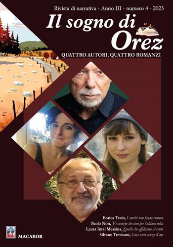 Il sogno di Orez. Trimestrale di narrativa (2023). Vol. 4  - Libro Macabor 2024 | Libraccio.it