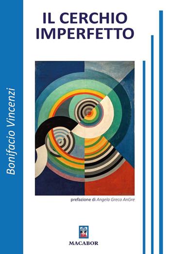 Il cerchio imperfetto - Bonifacio Vincenzi - Libro Macabor 2024 | Libraccio.it