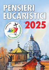 Pensieri eucaristici 2025