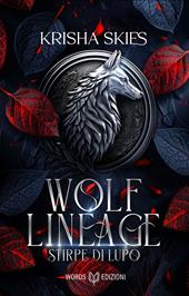 Stirpe di lupo. Wolf Lineage. Vol. 1