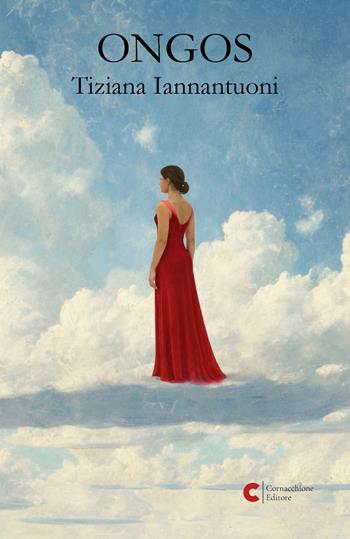 Ongos - Tiziana Iannantuoni - Libro Cornacchione Editore 2026 | Libraccio.it