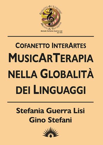 Cofanetto Interartes. MusicArTerapia nella globalità dei linguaggi - Stefania Guerra Lisi, Gino Stefani - Libro Marotta e Cafiero 2023 | Libraccio.it