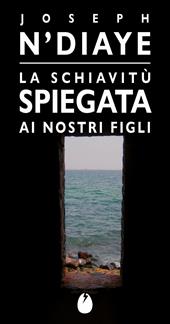 La schiavitù spiegata ai ragazzi