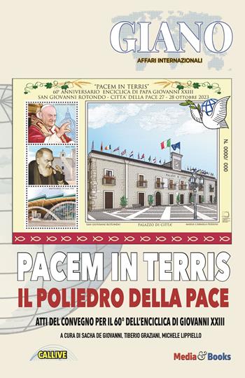 Pacem in terris. Il poliedro della pace. Atti del Convegno per il 60° dell'enciclica di Giovanni XXIII  - Libro Mediabooks 2024 | Libraccio.it