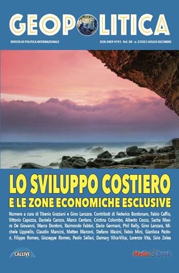 Lo sviluppo costiero e le zone economiche esclusive. Ediz. multilingue  - Libro Mediabooks 2023, Geopolitica | Libraccio.it