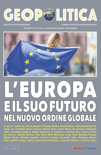 Geopolitica. Ediz. inglese e italiano (2024). Vol. 2: L' Europa e il suo futuro nel nuovo ordine globale  - Libro Mediabooks 2024, Geopolitica | Libraccio.it