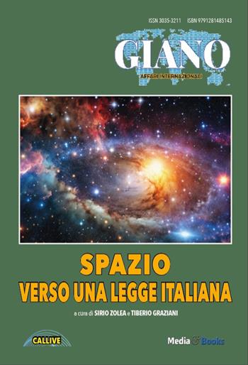 Verso una legge italiana sullo spazio. Ediz. multilingue  - Libro Mediabooks 2025, Giano Affari Internazionali | Libraccio.it