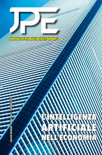Journal of pluralism in Economics (2024). Ediz. multilingue. Vol. 1: L' intelligenza artificiale nell'economia  - Libro Mediabooks 2024 | Libraccio.it