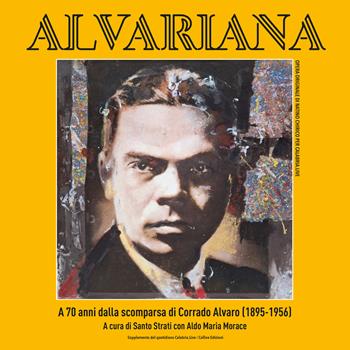 Alvariana. A 70 anni dalla morte di Corrado Alvaro  - Libro Mediabooks 2026, Calabria & calabresi | Libraccio.it