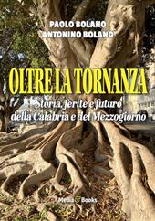 Oltre la Tornanza. Storie, ferite e futuro della Calabria e del Mezzogiorno