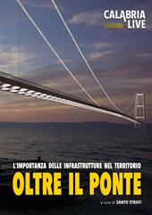 Oltre il ponte. L'importanza delle infrastrutture complementari nel territorio dello Stretto di Messina