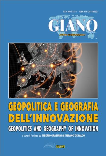 Geopolitica e geografia dell'innovazione. Le sfide delle teorie e delle prassi per l'innovazione al tempo del multipolarismo. Ediz. italiana e inglese  - Libro Mediabooks 2025, Giano Affari Internazionali | Libraccio.it