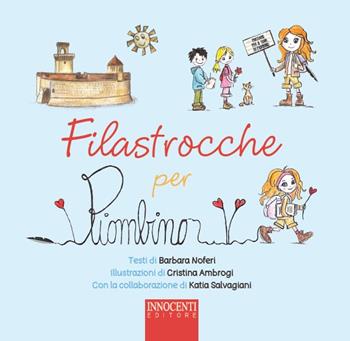 Filastrocche per Piombino - Barbara Noferi - Libro Innocenti Editore 2025 | Libraccio.it