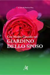 Con Madre Claudia nel giardino dello sposo