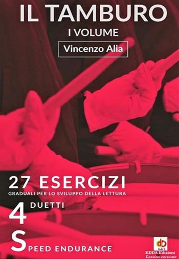 Il tamburo. Vol. 1 - Vincenzo Alia - Libro Edda Edizioni 2024, Edda e i saggi | Libraccio.it