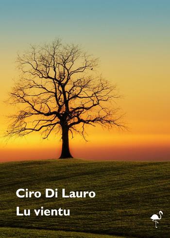 Lu vientu - Ciro Di Lauro - Libro G.C.L. edizioni 2023 | Libraccio.it