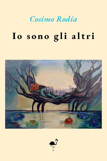 Io sono gli altri - Cosimo Rodia - Libro G.C.L. edizioni 2023 | Libraccio.it
