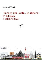 Torneo dei Poeti... in itinere. Prima edizione (Bari, 7 ottobre 2023)