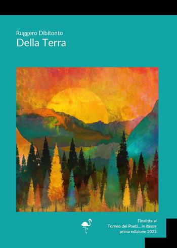 Della Terra - Ruggero Dibitonto - Libro G.C.L. edizioni 2024 | Libraccio.it