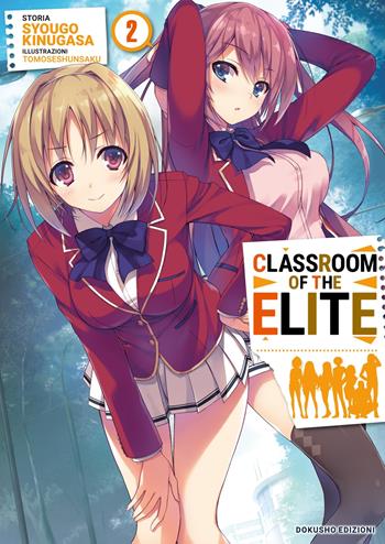 Classroom of the elite. Ediz. italiana. Vol. 2 - Syougo Kinugasa - Libro Dokusho Edizioni 2023 | Libraccio.it
