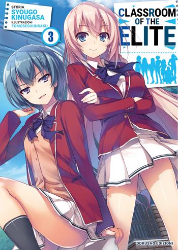 Classroom of the Elite. Ediz. italiana. Vol. 3 - Syougo Kinugasa - Libro Dokusho Edizioni 2024 | Libraccio.it