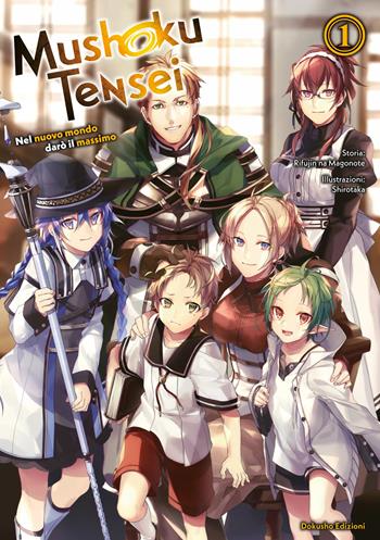 Mushoku Tensei. Nel nuovo mondo darò il massimo. Vol. 1 - Rifujin Na Magonote - Libro Dokusho Edizioni 2024 | Libraccio.it
