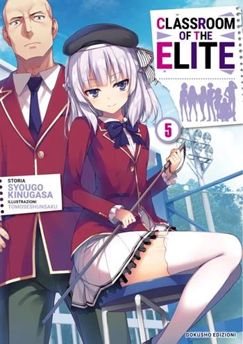 Classroom of the Elite. Ediz. italiana. Vol. 5 - Syougo Kinugasa - Libro Dokusho Edizioni 2024 | Libraccio.it