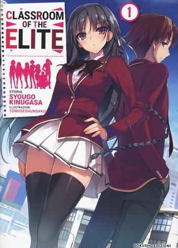 Classroom of the Elite. Ediz. italiana. Vol. 1 - Syougo Kinugasa - Libro Dokusho Edizioni 2024 | Libraccio.it