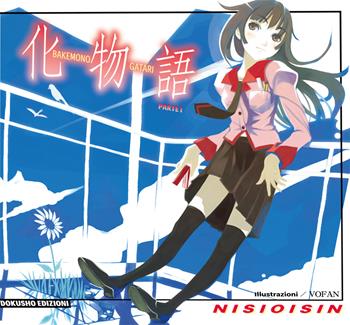 Bakemonogatari. Vol. 1 - NisiOisiN - Libro Dokusho Edizioni 2025 | Libraccio.it