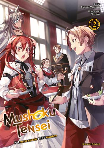 Mushoku Tensei. Nel nuovo mondo darò il massimo. Vol. 2 - Rifujin Na Magonote - Libro Dokusho Edizioni 2025 | Libraccio.it