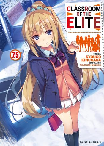 Classroom of the Elite. Ediz.italiana. Vol. 7.5 - Syougo Kinugasa - Libro Dokusho Edizioni 2026 | Libraccio.it