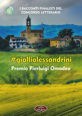 #giallialessandrini. Premio Pierluigi Omodeo  - Libro Edizioni della Goccia 2025 | Libraccio.it