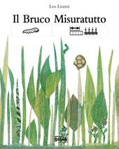 Il bruco misuratutto. Ediz. CAA