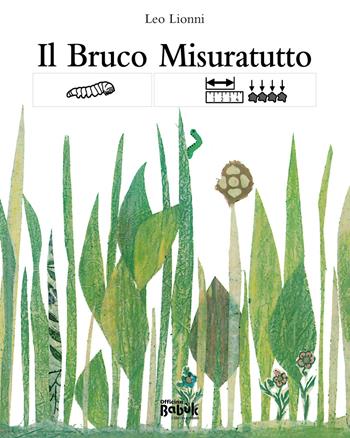 Il bruco misuratutto. Ediz. CAA - Leo Lionni - Libro Officina Babùk 2024 | Libraccio.it