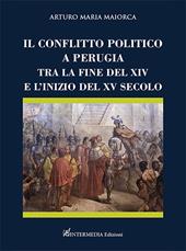 Il conflitto politico a Perugia tra la fine del XIV e l’inizio del XV secolo