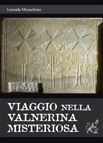 Viaggio nella Valnerina misteriosa - Leonida Monachino - Libro Intermedia Edizioni 2024 | Libraccio.it