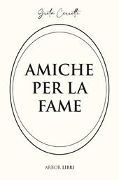 Amiche per la fame