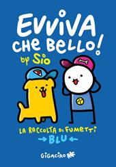 Evviva che bello! La raccolta di fumetti. Blu