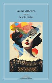 Le vite dietro