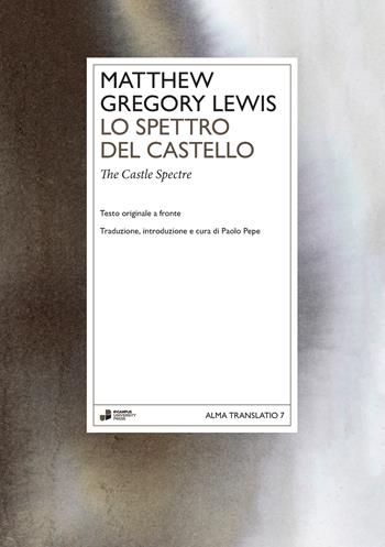 Lo spettro del castello-The castle spectre - Matthew Gregory Lewis - Libro eCampus University Press 2025 | Libraccio.it