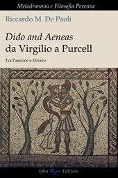 Dido and Aeneas da Virgilio a Purcell. Tra passione e dovere