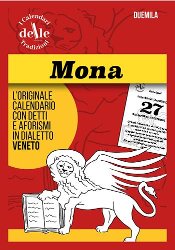 Mona 2026 raccolta dialettale giornaliera. I calendari delle tradizioni. Ricambio  - Libro DM Group 2025 | Libraccio.it