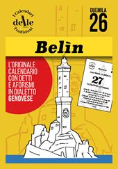 Belin 2026 raccolta dialettale giornaliera. I calendari delle tradizioni