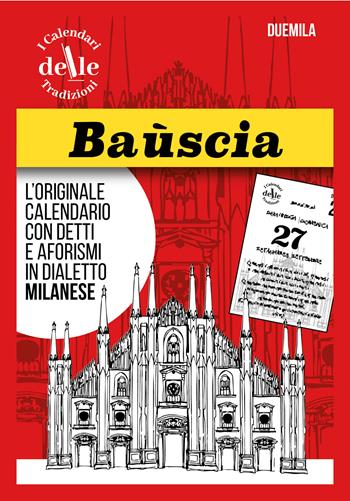 Bauscia 2026 raccolta dialettale. I calendari delle tradizioni  - Libro DM Group 2025 | Libraccio.it