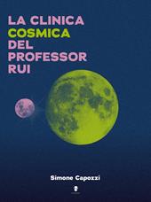 La clinica cosmica del professor Rui