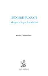 Leggere Buzzati. La lingua, le lingue, le traduzioni