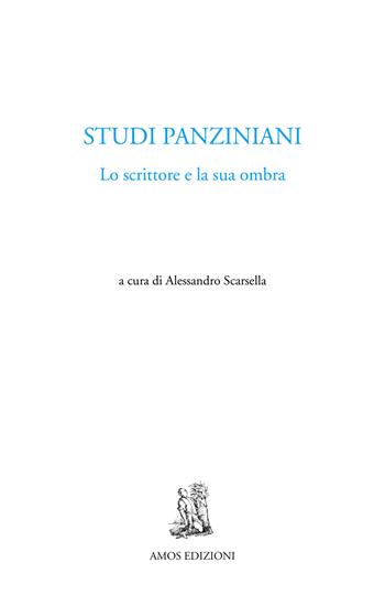 Studi panziniani. Lo scrittore e la sua ombra  - Libro Amos Edizioni 2024, Cuma | Libraccio.it