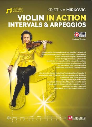 Violin in action. Intervals and arpeggios. Ediz. italiana e inglese. Con espansione online - Kristina Mirkovic - Libro Dantone Edizioni e Musica 2023 | Libraccio.it