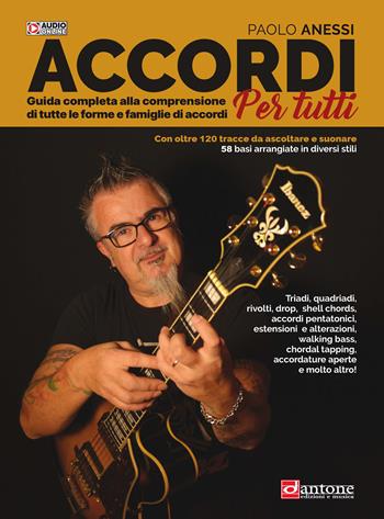 Accordi per tutti. Guida completa alla comprensione di tutte le forme e famiglie di accordi. Con audio online - Paolo Anessi - Libro Dantone Edizioni e Musica 2024 | Libraccio.it
