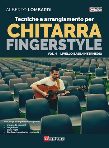 Tecniche e arrangiamento per chitarra fingerstyle. Con Video - Alberto Lombardi - Libro Dantone Edizioni e Musica 2024 | Libraccio.it